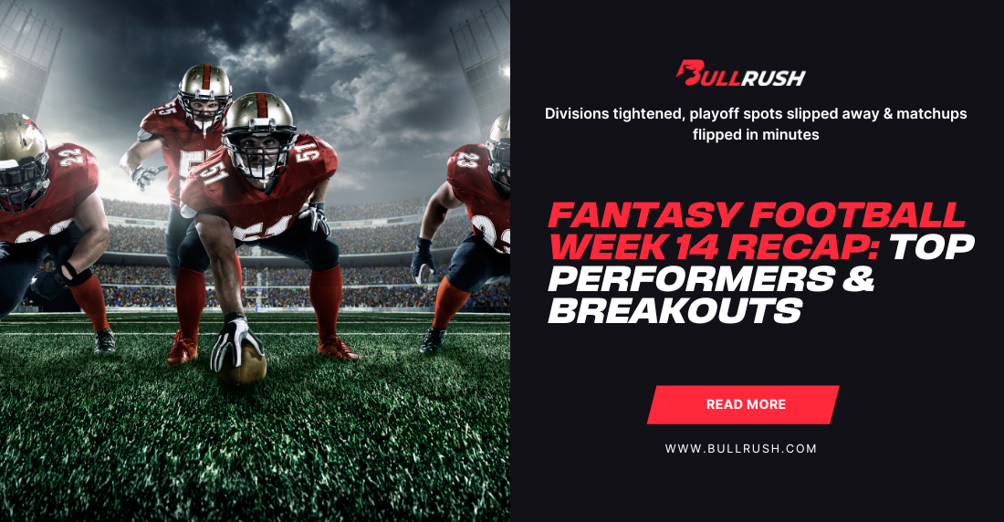 Football players in red uniforms crouch on a field, ready to play. The right side features bold text: "Fantasy Football Week 14 Recap: Top Performers & Breakouts." The tone is intense and competitive.